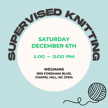 Load image into Gallery viewer, Knitworthy - Supervised Knitting