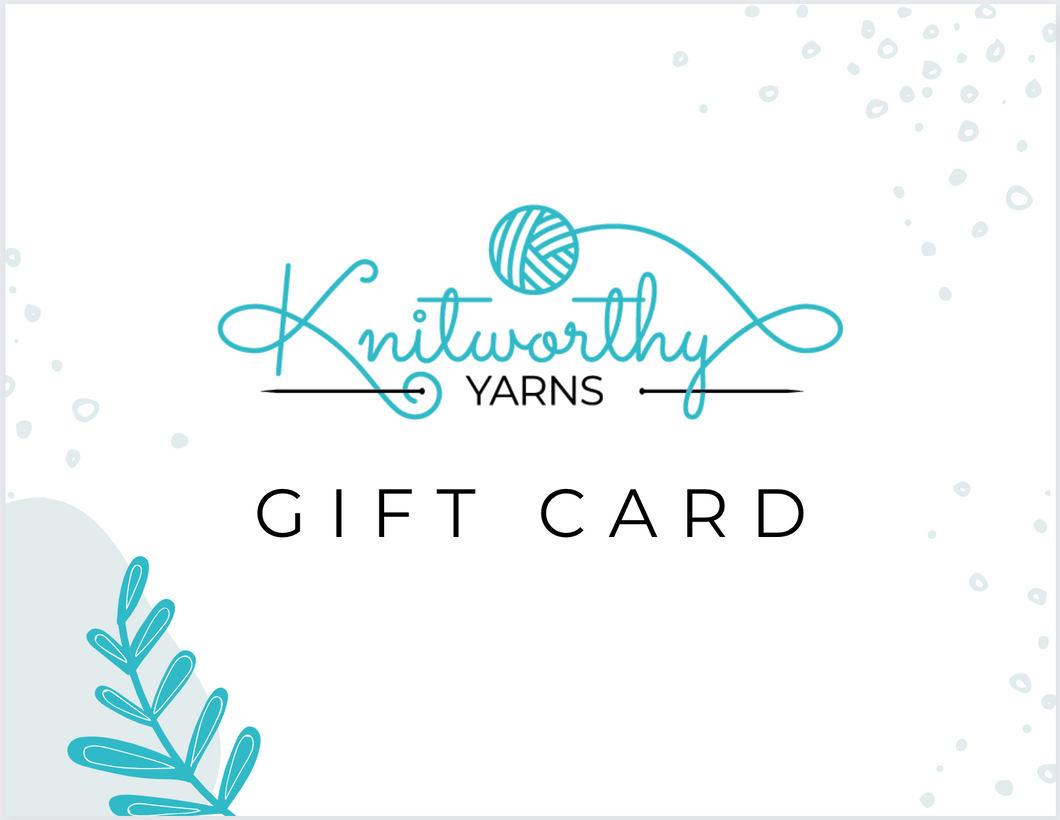 Knitworthy Yarns - Gift Card